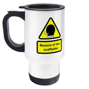 Beware Of The Scaffolder Travel Mug