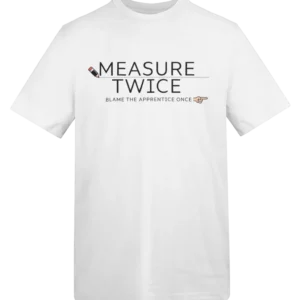 Measure Twice Light T-Shirt