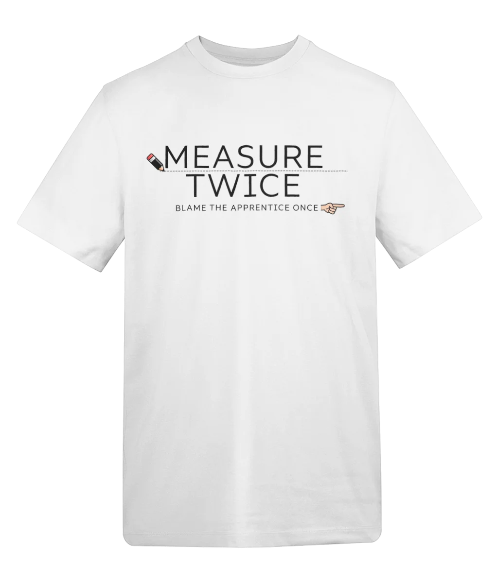 Measure Twice Light T-Shirt