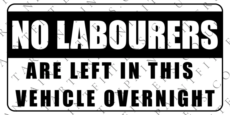NO LABOURERS Sticker