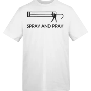 Spray And Pray Light T-Shirt
